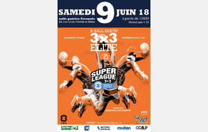 SUPERLEAGUE 3X3 le 9 juin à la JALT